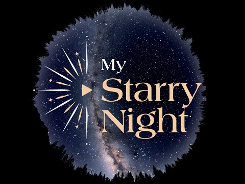 My Starry Night - Personalized Video